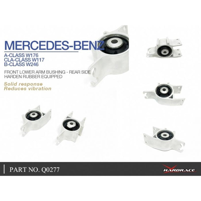 Hardrace Front Lower Control Arm Bushing Rear Mercedes, A-Class, B-Class, Cla-Class, C117 14-19, W176 12-18, W246 11-18